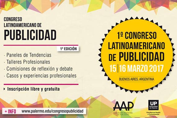 La AAP y la Universidad de Palermo lanzan el Congreso Latinoamericano de Publicidad