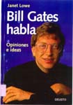 Bill Gates habla: opiniones e ideas