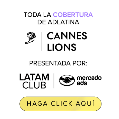 Toda la cobertura de Cannes presentada por Mercado Ads