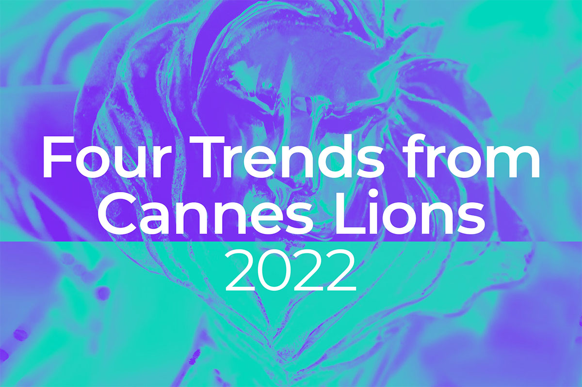 Cuatro tendencias que surgen de Cannes Lions 2022, según PHD