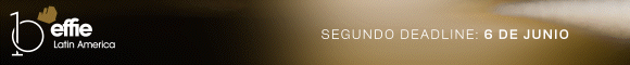 Effie Latam 2025 2do deadline