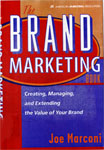The Brand Marketing Book. Creating, Managing, and Extending the Value of your Brand.