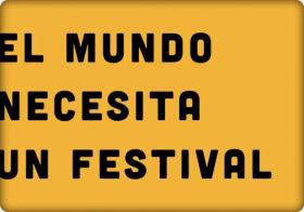 El mundo necesita un festival que diga la verdad